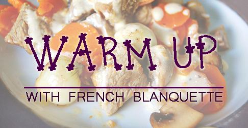 Warm up with veal blanquette